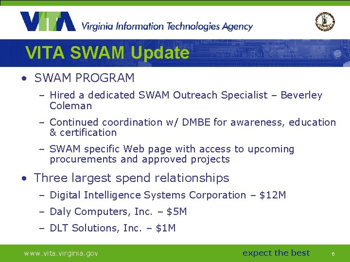 VITA SWAM Update • SWAM PROGRAM – Hired a dedicated SWAM Outreach Specialist –