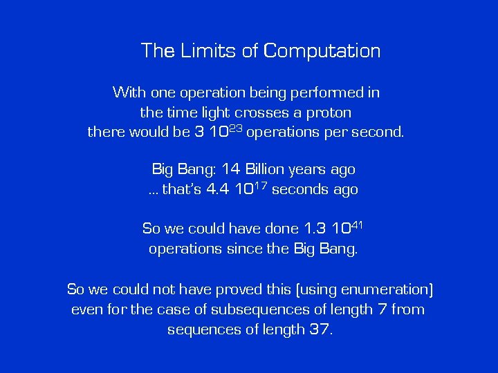 The Limits of Computation With one operation being performed in the time light crosses