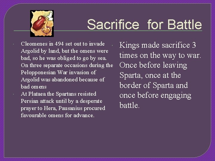 Sacrifice for Battle Cleomenes in 494 set out to invade Argolid by land, but