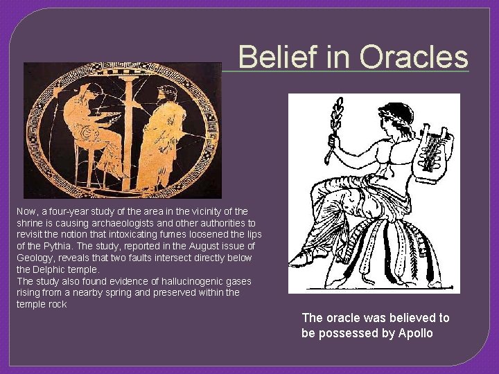 Belief in Oracles Now, a four-year study of the area in the vicinity of