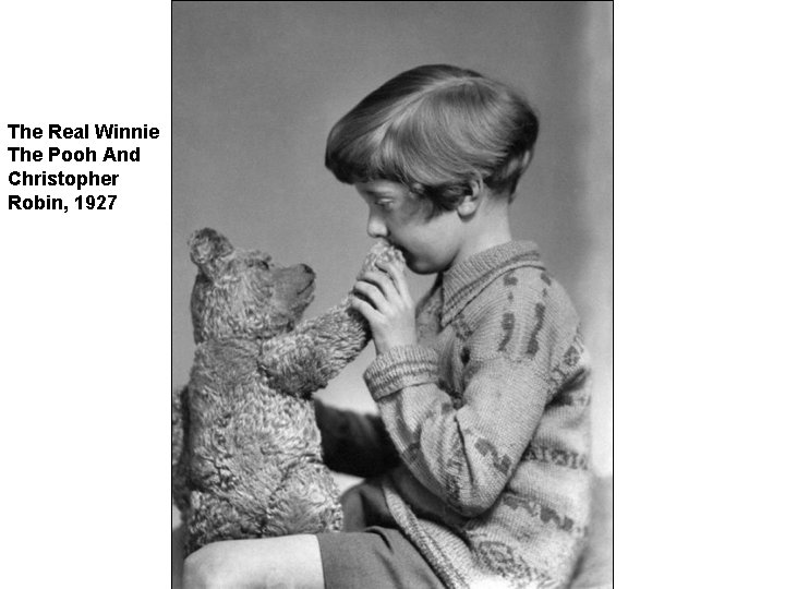 The Real Winnie The Pooh And Christopher Robin, 1927 