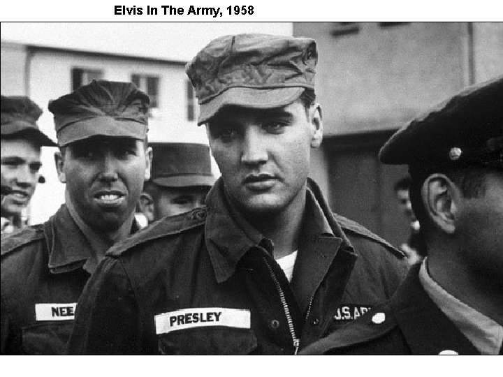 Elvis In The Army, 1958 