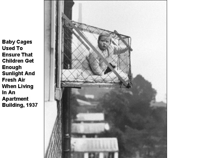 Baby Cages Used To Ensure That Children Get Enough Sunlight And Fresh Air When