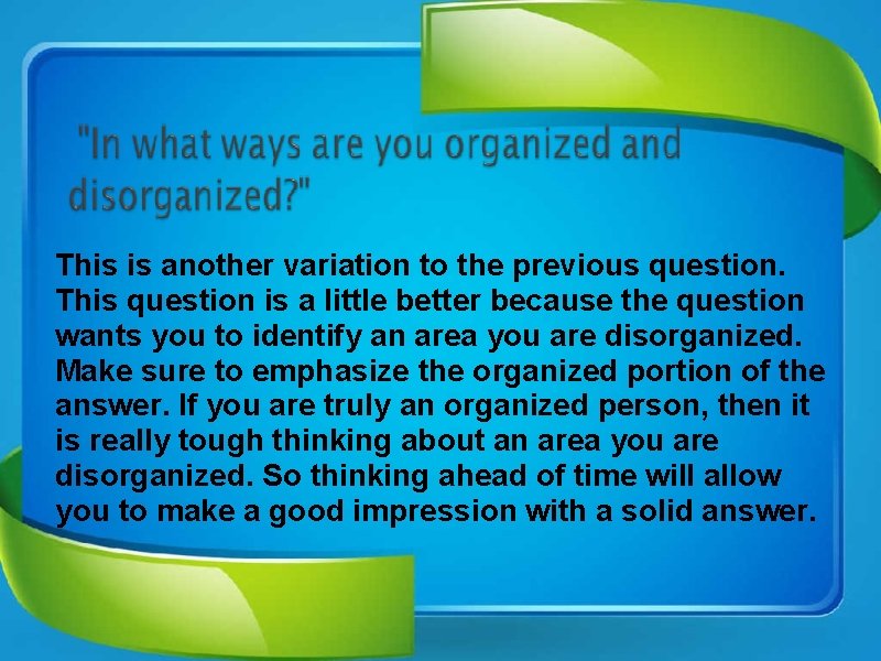 This is another variation to the previous question. This question is a little better