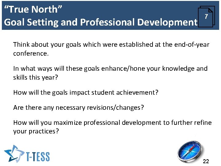 “True North” Goal Setting and Professional Development 7 Think about your goals which were