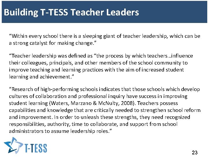 Building T-TESS Teacher Leaders “Within every school there is a sleeping giant of teacher