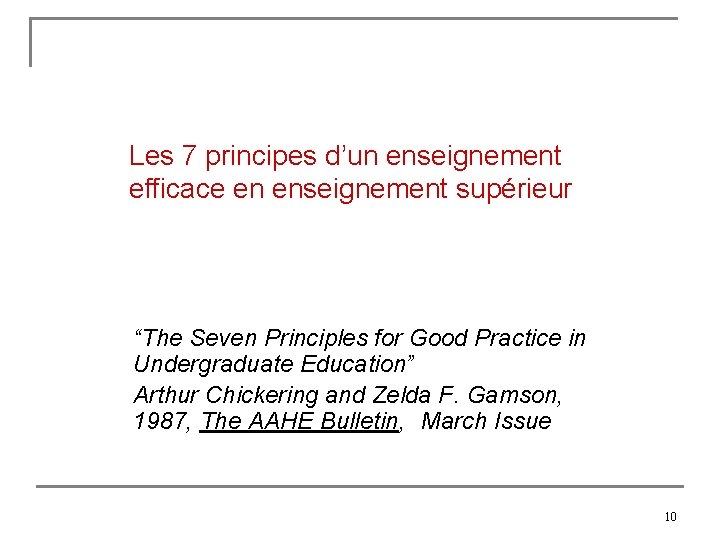 Les 7 principes d’un enseignement efficace en enseignement supérieur “The Seven Principles for Good