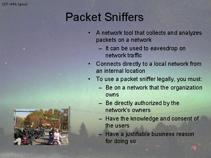 Packet Sniffers • A network tool that collects and analyzes packets on a network