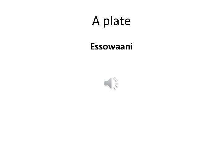 A plate Essowaani 