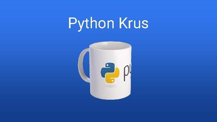 Python Krus 