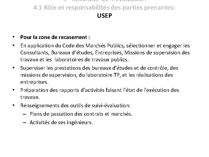 4 - Résultats de l’évaluation 4. 1 Rôle et responsabilités des parties prenantes: USEP