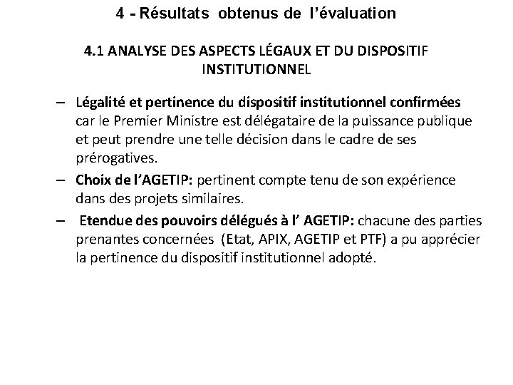 4 - Résultats obtenus de l’évaluation 4. 1 ANALYSE DES ASPECTS LÉGAUX ET DU