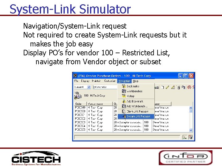 System-Link Simulator Navigation/System-Link request Not required to create System-Link requests but it makes the