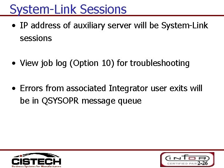 System-Link Sessions • IP address of auxiliary server will be System-Link sessions • View