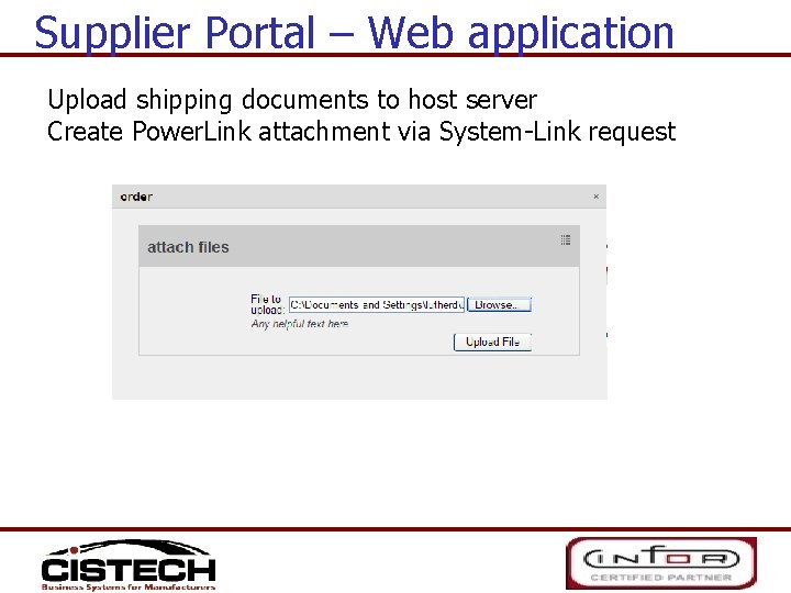 Supplier Portal – Web application Upload shipping documents to host server Create Power. Link