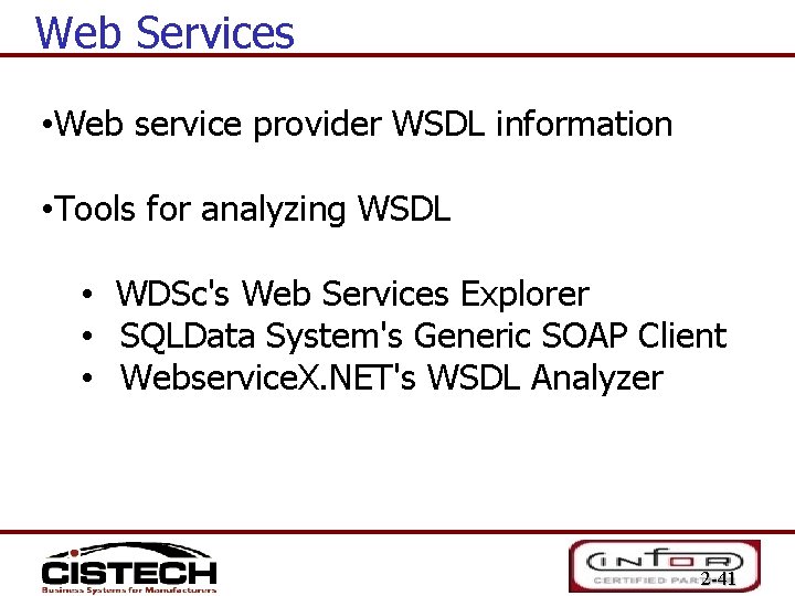 Web Services • Web service provider WSDL information • Tools for analyzing WSDL •