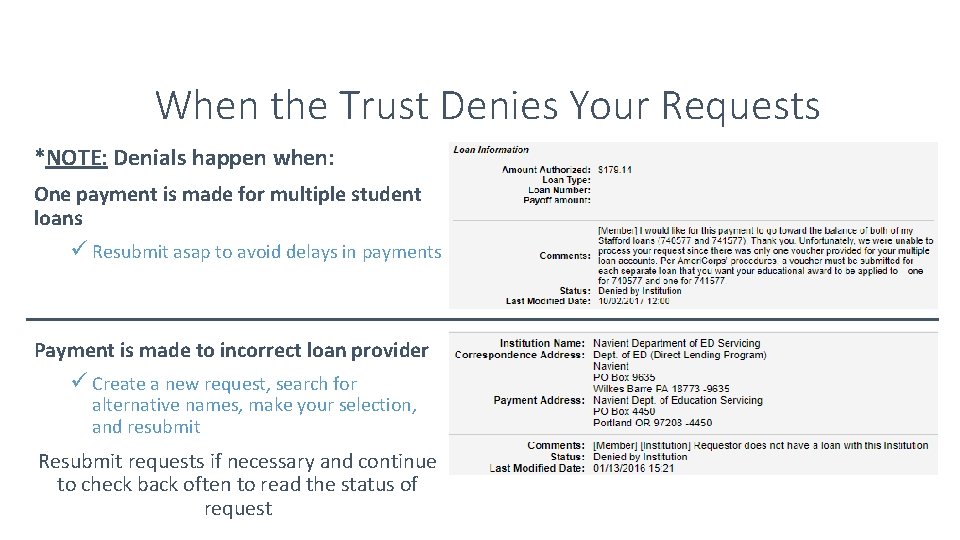 When the Trust Denies Your Requests *NOTE: Denials happen when: One payment is made