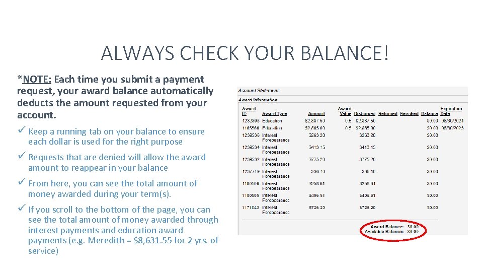 ALWAYS CHECK YOUR BALANCE! *NOTE: Each time you submit a payment request, your award