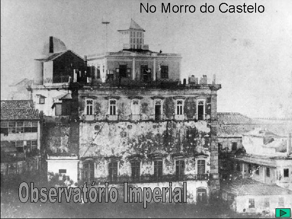 No Morro do Castelo 