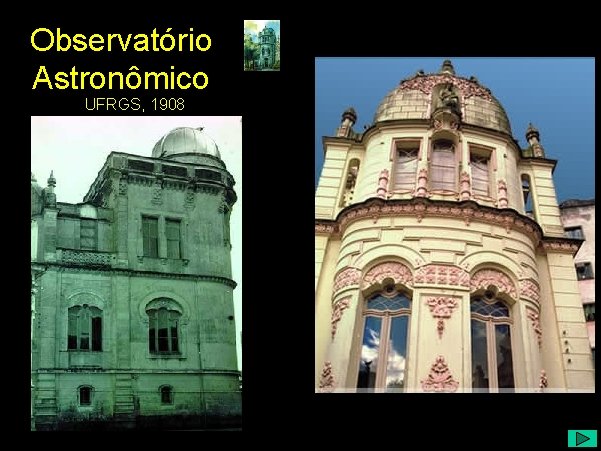 Observatório Astronômico UFRGS, 1908 