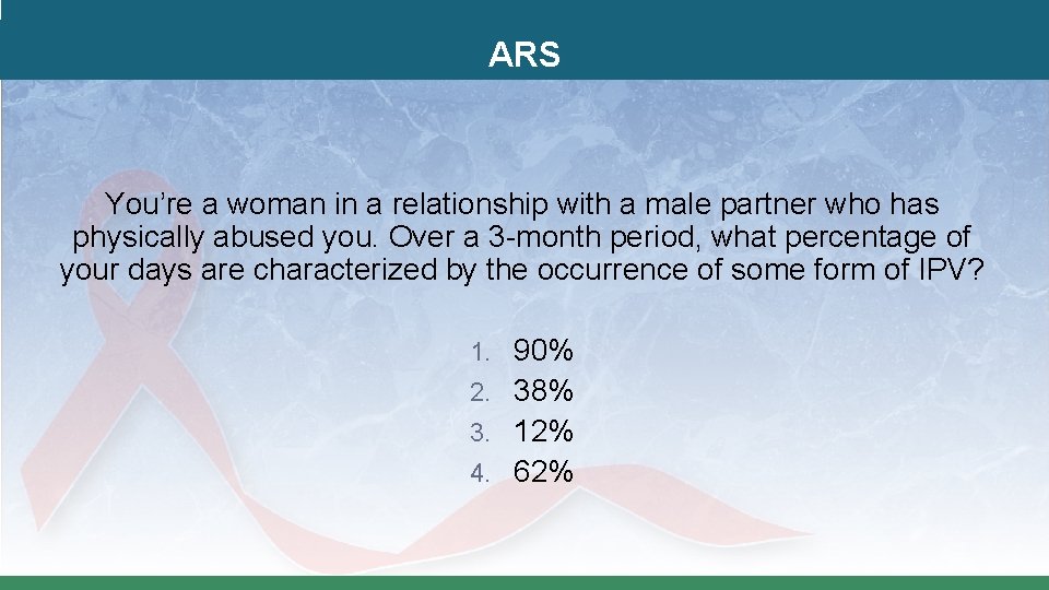 ARS You’re a woman in a relationship with a male partner who has physically