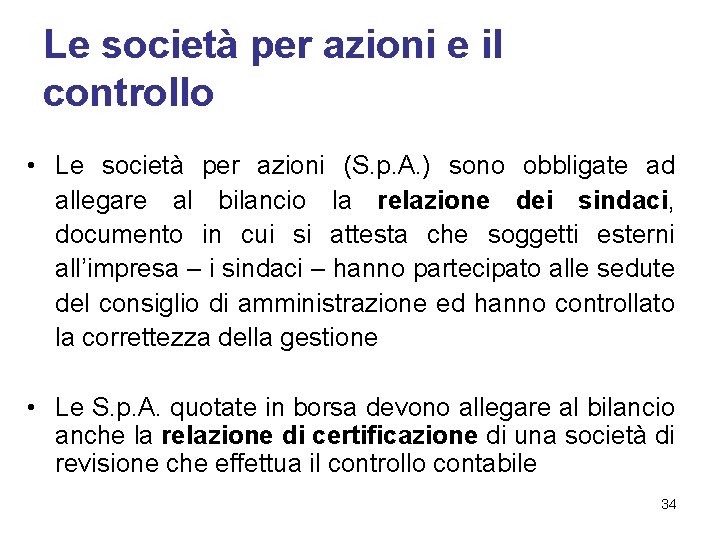 Le società per azioni e il controllo • Le società per azioni (S. p.