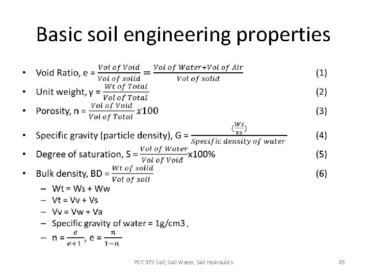 Basic soil engineering properties • PDT 379 Soil, Soil Water, Soil Hydraulics 45 