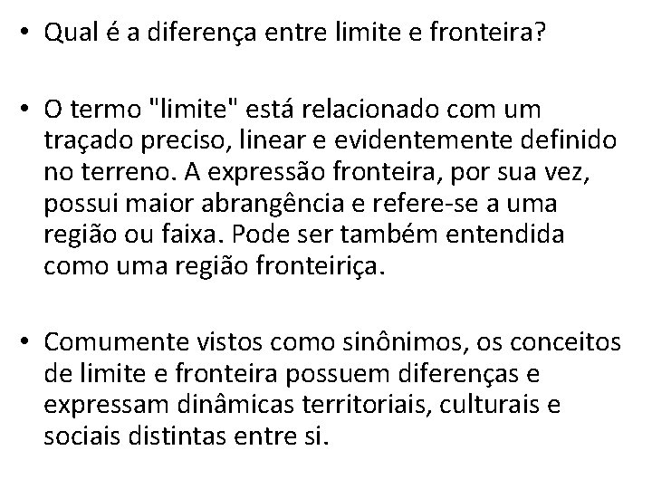  • Qual é a diferença entre limite e fronteira? • O termo "limite"