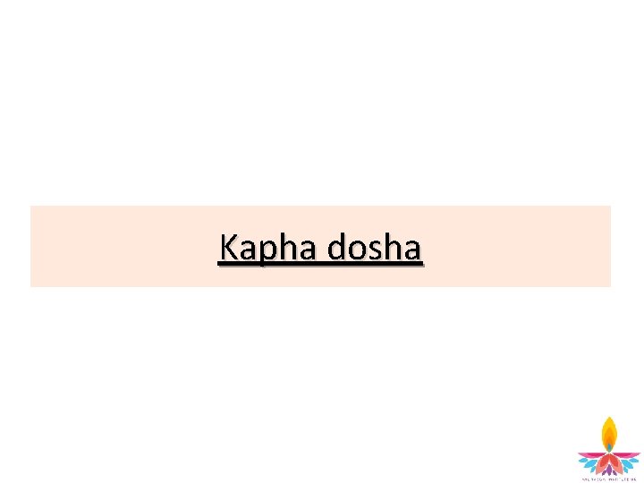 Kapha dosha 