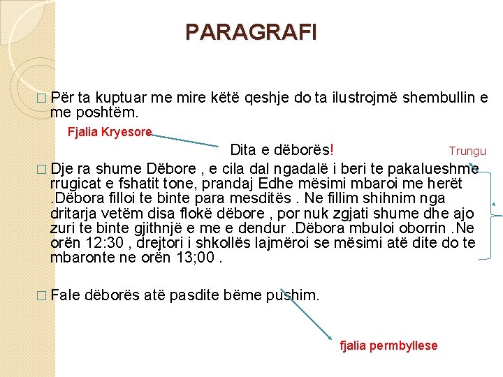 PARAGRAFI � Për ta kuptuar me mire këtë qeshje do ta ilustrojmë shembullin e