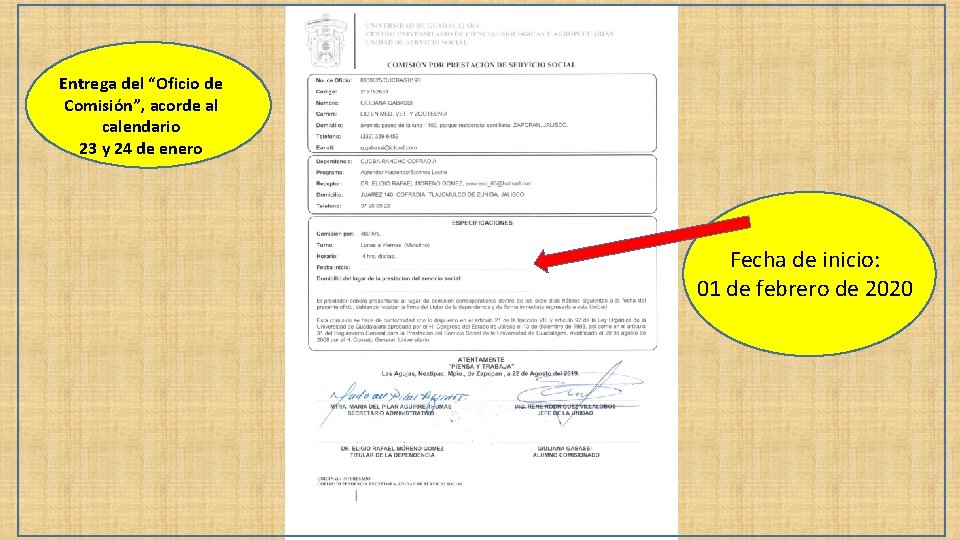 Entrega del “Oficio de Comisión”, acorde al calendario 23 y 24 de enero Fecha