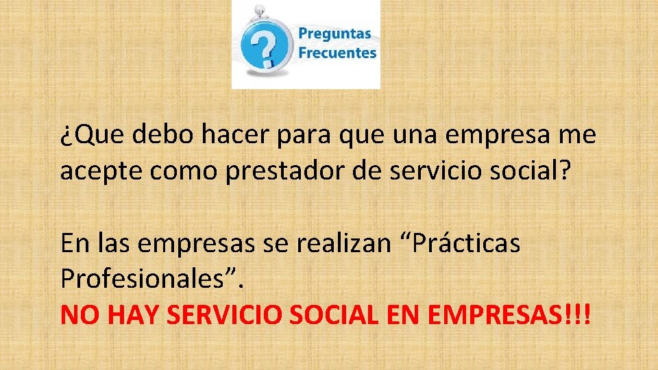 ¿Que debo hacer para que una empresa me acepte como prestador de servicio social?