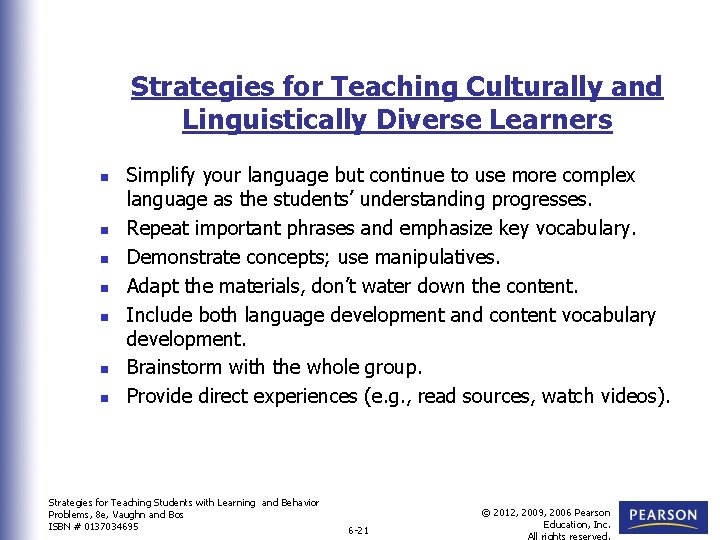 Strategies for Teaching Culturally and Linguistically Diverse Learners n n n n Simplify your