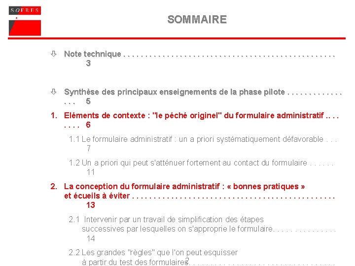 SOMMAIRE ò Note technique. . . 3 ò Synthèse des principaux enseignements de la