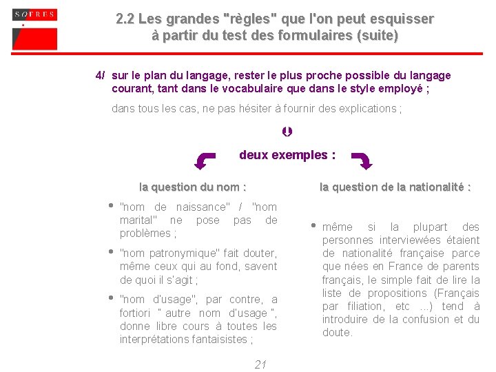 2. 2 Les grandes "règles" que l'on peut esquisser à partir du test des