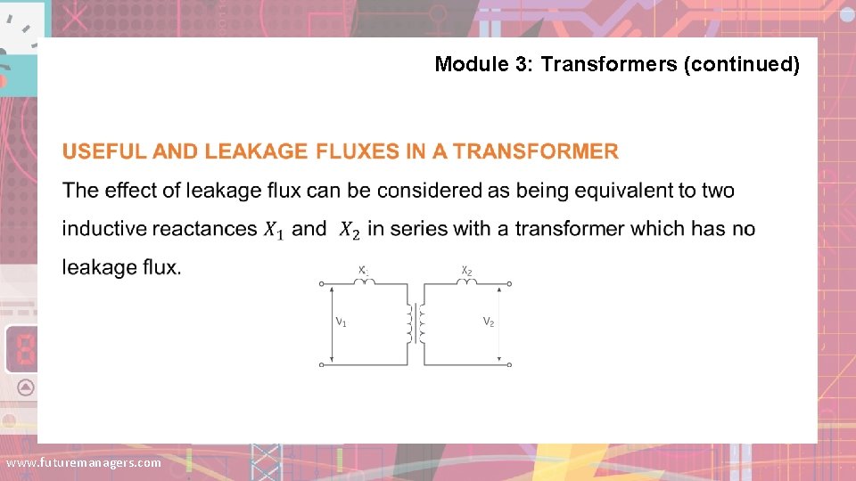 Module 3: Transformers (continued) www. futuremanagers. com Module 3: Transformers (continued) www. futuremanagers. com