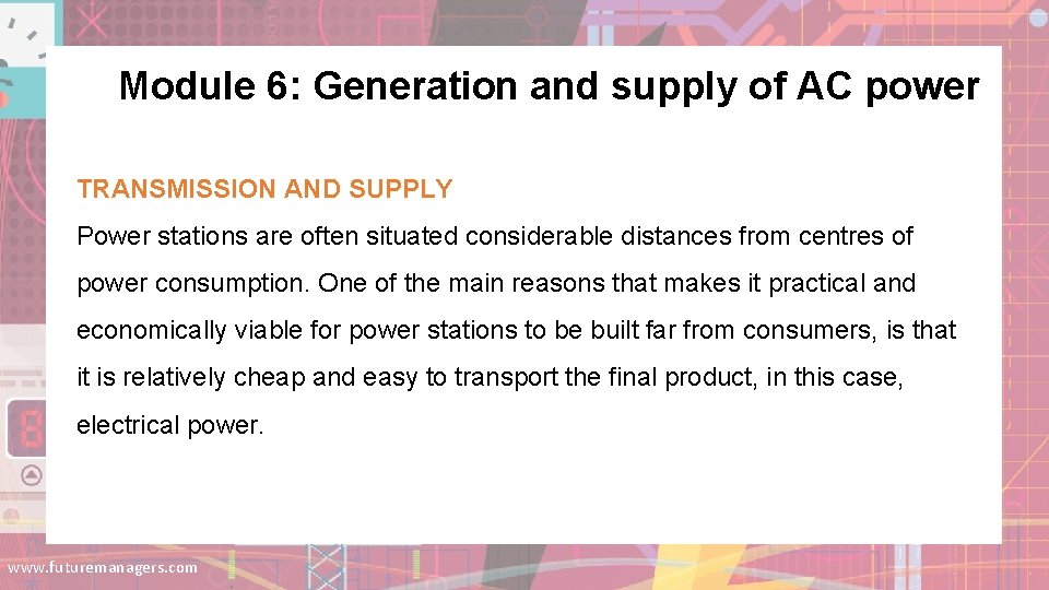 Module 6: Generation and supply of AC power TRANSMISSION AND SUPPLY Power stations are Module 6: Generation and supply of AC power TRANSMISSION AND SUPPLY Power stations are