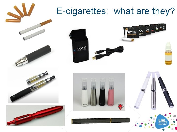 E-cigarettes: what are they? 