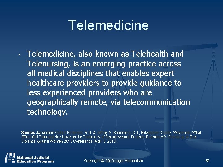 Telemedicine • Telemedicine, also known as Telehealth and Telenursing, is an emerging practice across