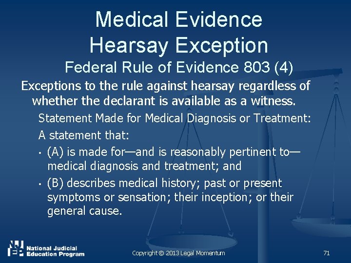 Medical Evidence Hearsay Exception Federal Rule of Evidence 803 (4) Exceptions to the rule