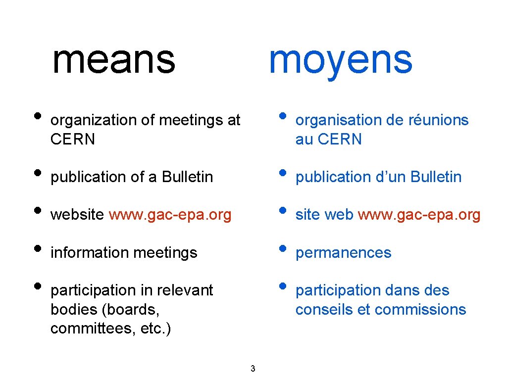 means • • • moyens • organization of meetings at CERN • • publication