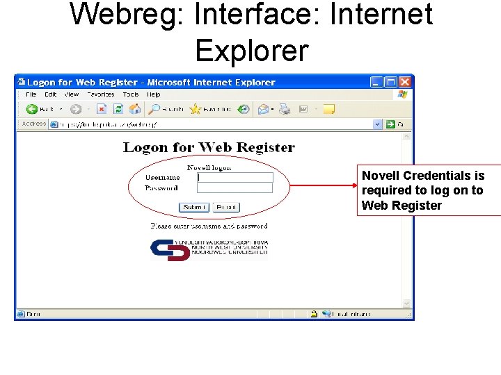 Webreg: Interface: Internet Explorer Novell Credentials is required to log on to Web Register