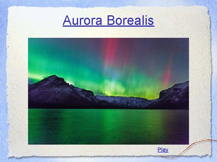 Aurora Borealis Play 
