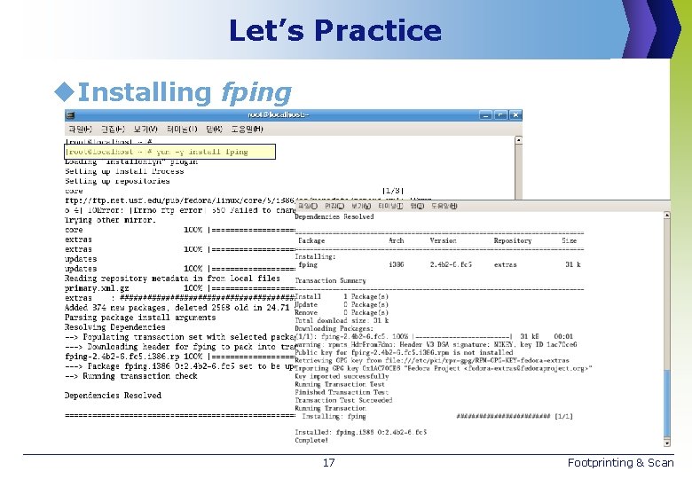 Let’s Practice u. Installing fping 17 Footprinting & Scan 