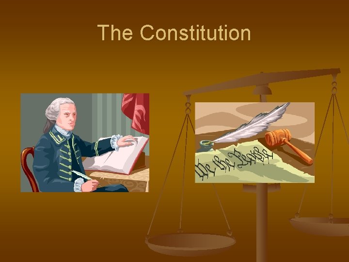 The Constitution 