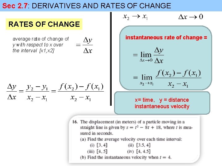 Sec 2. 7: DERIVATIVES AND RATES OF CHANGE average rate of change of y