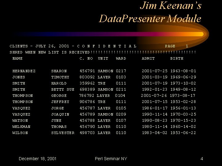 Jim Keenan’s Data. Presenter Module CLIENTS - JULY 26, 2001 - C O N