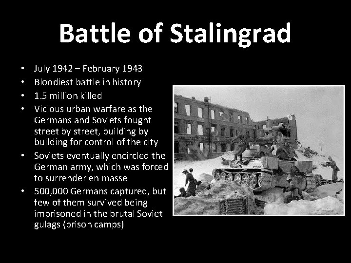 Battle of Stalingrad July 1942 – February 1943 Bloodiest battle in history 1. 5