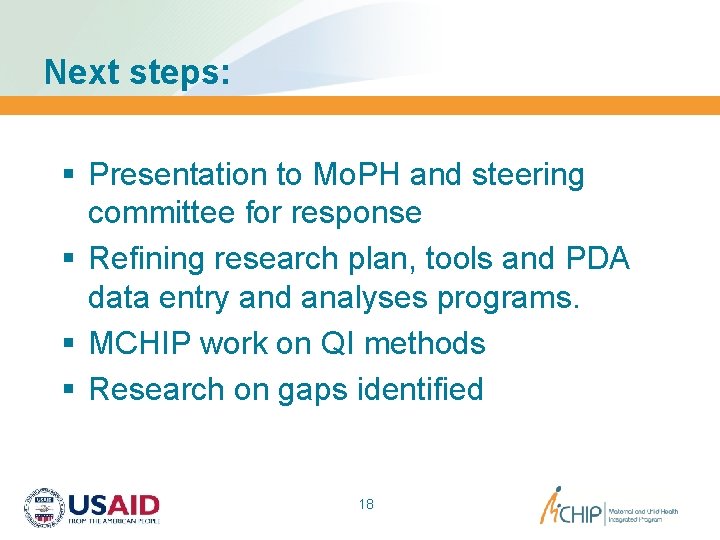 Next steps: § Presentation to Mo. PH and steering committee for response § Refining