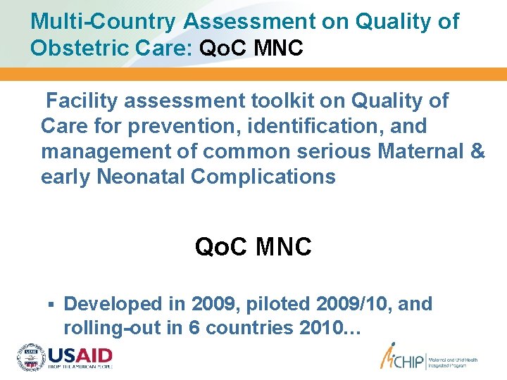 Multi-Country Assessment on Quality of Obstetric Care: Qo. C MNC Facility assessment toolkit on